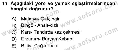 Yöresel Mutfaklar Dersi 2023 - 2024 Yılı (Vize) Ara Sınav Soruları 19. Soru