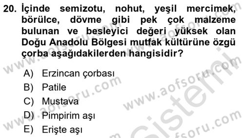 Yöresel Mutfaklar Dersi 2023 - 2024 Yılı (Vize) Ara Sınav Soruları 20. Soru