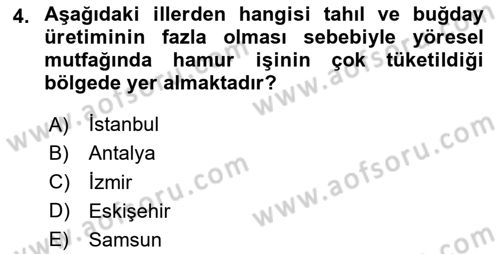 Yöresel Mutfaklar Dersi 2023 - 2024 Yılı (Vize) Ara Sınav Soruları 4. Soru