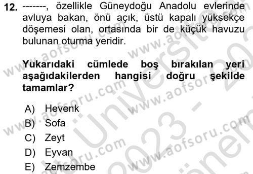 Yöresel Mutfaklar Dersi 2023 - 2024 Yılı (Final) Dönem Sonu Sınav Soruları 12. Soru