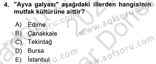 Yöresel Mutfaklar Dersi 2023 - 2024 Yılı (Final) Dönem Sonu Sınav Soruları 4. Soru