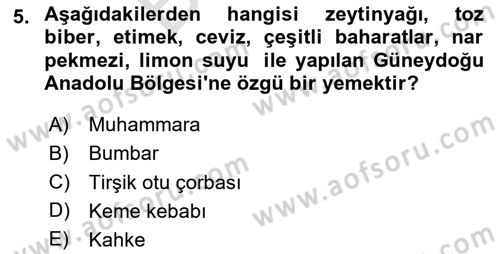 Yöresel Mutfaklar Dersi 2023 - 2024 Yılı (Final) Dönem Sonu Sınav Soruları 5. Soru