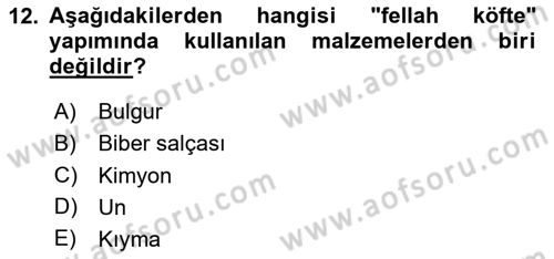 Yöresel Mutfaklar Dersi 2023 - 2024 Yılı Yaz Okulu Sınav Soruları 12. Soru