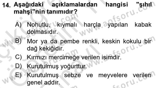 Yöresel Mutfaklar Dersi 2023 - 2024 Yılı Yaz Okulu Sınav Soruları 14. Soru