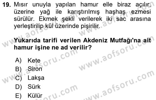 Yöresel Mutfaklar Dersi 2023 - 2024 Yılı Yaz Okulu Sınav Soruları 19. Soru