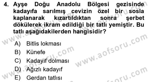 Yöresel Mutfaklar Dersi 2023 - 2024 Yılı Yaz Okulu Sınav Soruları 4. Soru