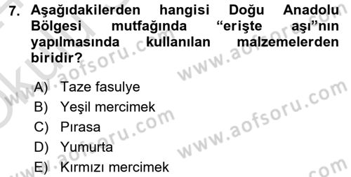 Yöresel Mutfaklar Dersi 2023 - 2024 Yılı Yaz Okulu Sınav Soruları 7. Soru