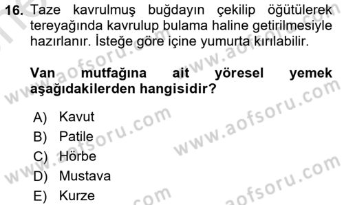 Yöresel Mutfaklar Dersi 2024 - 2025 Yılı (Vize) Ara Sınav Soruları 16. Soru