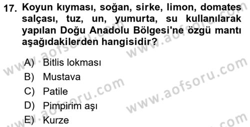 Yöresel Mutfaklar Dersi 2024 - 2025 Yılı (Vize) Ara Sınav Soruları 17. Soru