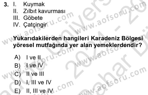 Yöresel Mutfaklar Dersi 2024 - 2025 Yılı (Vize) Ara Sınav Soruları 3. Soru