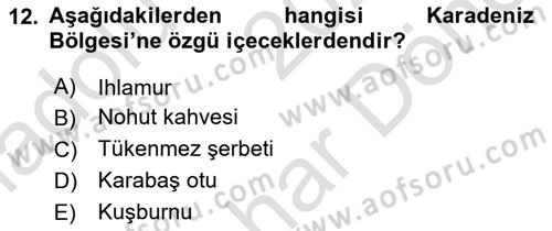 Yöresel Mutfaklar Dersi 2024 - 2025 Yılı (Final) Dönem Sonu Sınav Soruları 12. Soru