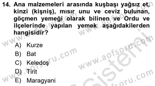 Yöresel Mutfaklar Dersi 2024 - 2025 Yılı (Final) Dönem Sonu Sınav Soruları 14. Soru