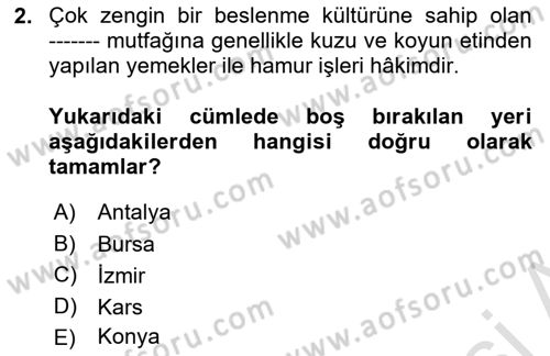 Yöresel Mutfaklar Dersi 2024 - 2025 Yılı (Final) Dönem Sonu Sınav Soruları 2. Soru