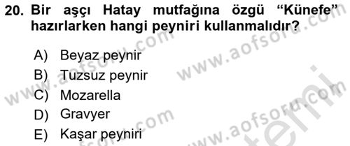 Yöresel Mutfaklar Dersi 2024 - 2025 Yılı (Final) Dönem Sonu Sınav Soruları 20. Soru