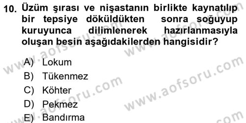 Temel Mutfak Teknikleri Dersi Ara Sınavı Deneme Sınav Soruları 10. Soru