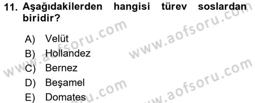 Temel Mutfak Teknikleri Dersi Ara Sınavı Deneme Sınav Soruları 11. Soru