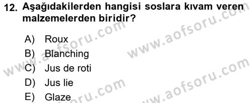 Temel Mutfak Teknikleri Dersi Ara Sınavı Deneme Sınav Soruları 12. Soru