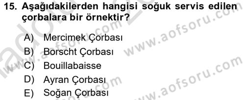 Temel Mutfak Teknikleri Dersi Ara Sınavı Deneme Sınav Soruları 15. Soru