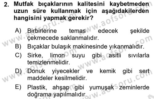 Temel Mutfak Teknikleri Dersi Ara Sınavı Deneme Sınav Soruları 2. Soru