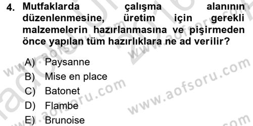 Temel Mutfak Teknikleri Dersi Ara Sınavı Deneme Sınav Soruları 4. Soru