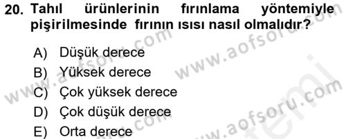 Temel Mutfak Teknikleri Dersi 2016 - 2017 Yılı (Final) Dönem Sonu Sınav Soruları 20. Soru