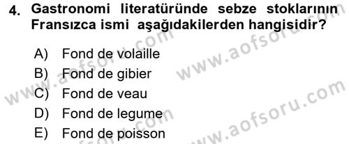 Temel Mutfak Teknikleri Dersi 2016 - 2017 Yılı (Final) Dönem Sonu Sınav Soruları 4. Soru