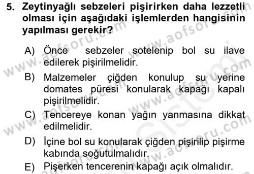 Temel Mutfak Teknikleri Dersi 2016 - 2017 Yılı (Final) Dönem Sonu Sınav Soruları 5. Soru