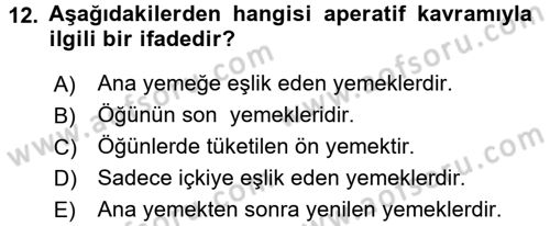 Temel Mutfak Teknikleri Dersi 2017 - 2018 Yılı 3 Ders Sınav Soruları 12. Soru