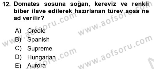 Temel Mutfak Teknikleri Dersi Ara Sınavı Deneme Sınav Soruları 12. Soru