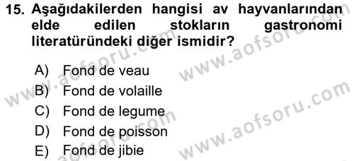Temel Mutfak Teknikleri Dersi Ara Sınavı Deneme Sınav Soruları 15. Soru