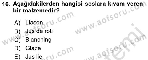Temel Mutfak Teknikleri Dersi Ara Sınavı Deneme Sınav Soruları 16. Soru