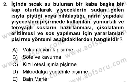 Temel Mutfak Teknikleri Dersi Ara Sınavı Deneme Sınav Soruları 2. Soru