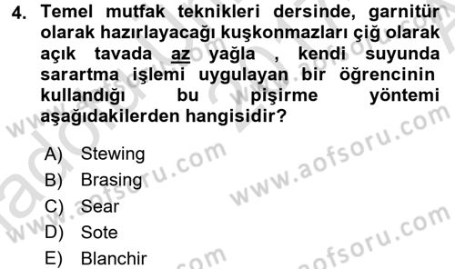 Temel Mutfak Teknikleri Dersi Ara Sınavı Deneme Sınav Soruları 4. Soru