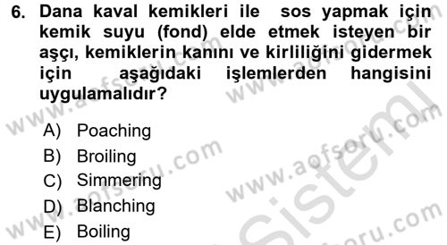 Temel Mutfak Teknikleri Dersi Ara Sınavı Deneme Sınav Soruları 6. Soru