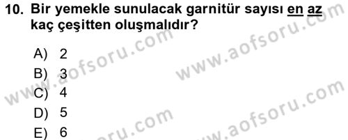 Temel Mutfak Teknikleri Dersi 2017 - 2018 Yılı (Final) Dönem Sonu Sınav Soruları 10. Soru