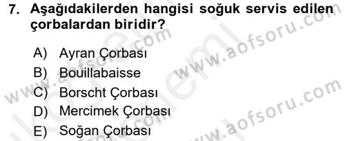 Temel Mutfak Teknikleri Dersi 2017 - 2018 Yılı (Final) Dönem Sonu Sınav Soruları 7. Soru