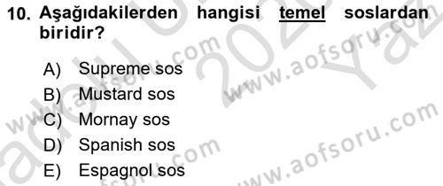 Temel Mutfak Teknikleri Dersi 2020 - 2021 Yılı Yaz Okulu Sınav Soruları 10. Soru