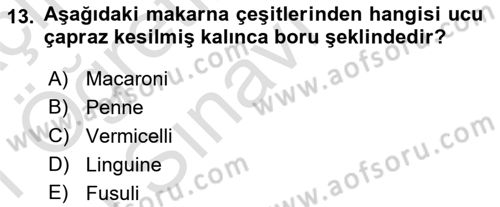 Temel Mutfak Teknikleri Dersi 2020 - 2021 Yılı Yaz Okulu Sınav Soruları 13. Soru
