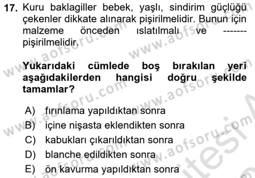 Temel Mutfak Teknikleri Dersi 2020 - 2021 Yılı Yaz Okulu Sınav Soruları 17. Soru