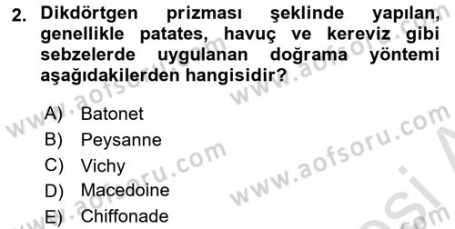 Temel Mutfak Teknikleri Dersi 2020 - 2021 Yılı Yaz Okulu Sınav Soruları 2. Soru