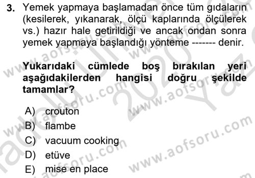 Temel Mutfak Teknikleri Dersi 2020 - 2021 Yılı Yaz Okulu Sınav Soruları 3. Soru