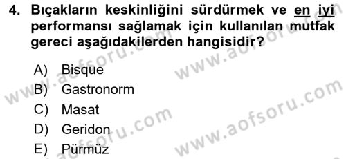 Temel Mutfak Teknikleri Dersi 2020 - 2021 Yılı Yaz Okulu Sınav Soruları 4. Soru