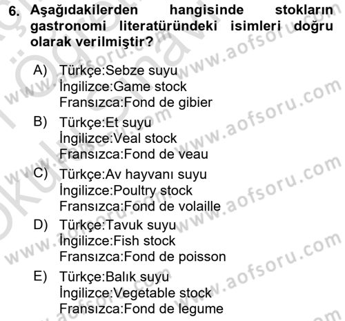 Temel Mutfak Teknikleri Dersi 2020 - 2021 Yılı Yaz Okulu Sınav Soruları 6. Soru