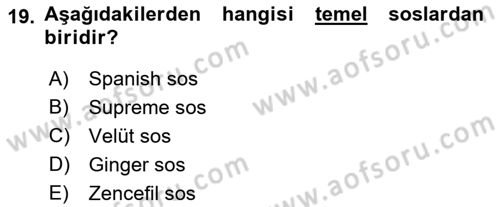 Temel Mutfak Teknikleri Dersi 2021 - 2022 Yılı (Vize) Ara Sınav Soruları 19. Soru