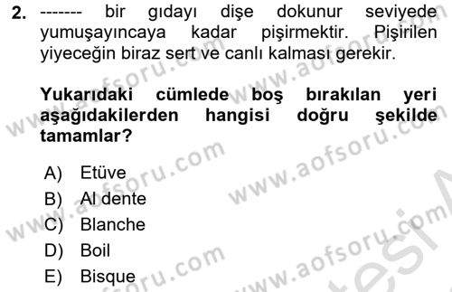 Temel Mutfak Teknikleri Dersi 2021 - 2022 Yılı (Vize) Ara Sınav Soruları 2. Soru