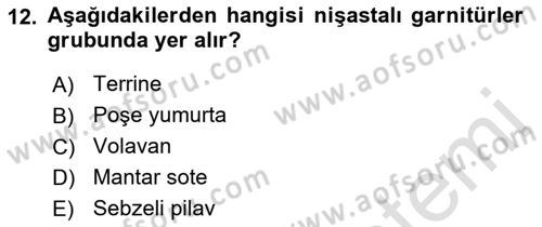 Temel Mutfak Teknikleri Dersi 2021 - 2022 Yılı (Final) Dönem Sonu Sınav Soruları 12. Soru
