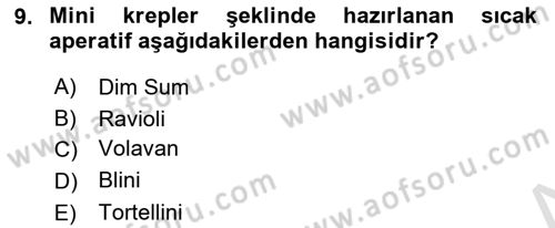 Temel Mutfak Teknikleri Dersi 2021 - 2022 Yılı (Final) Dönem Sonu Sınav Soruları 9. Soru