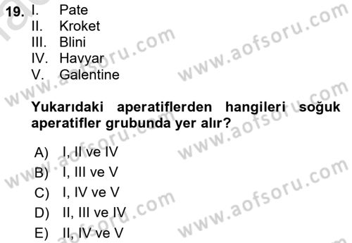 Temel Mutfak Teknikleri Dersi 2021 - 2022 Yılı Yaz Okulu Sınav Soruları 19. Soru