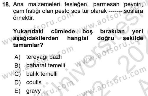 Temel Mutfak Teknikleri Dersi 2022 - 2023 Yılı (Vize) Ara Sınav Soruları 18. Soru