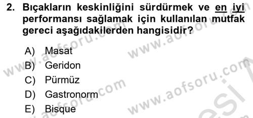 Temel Mutfak Teknikleri Dersi 2022 - 2023 Yılı (Vize) Ara Sınav Soruları 2. Soru